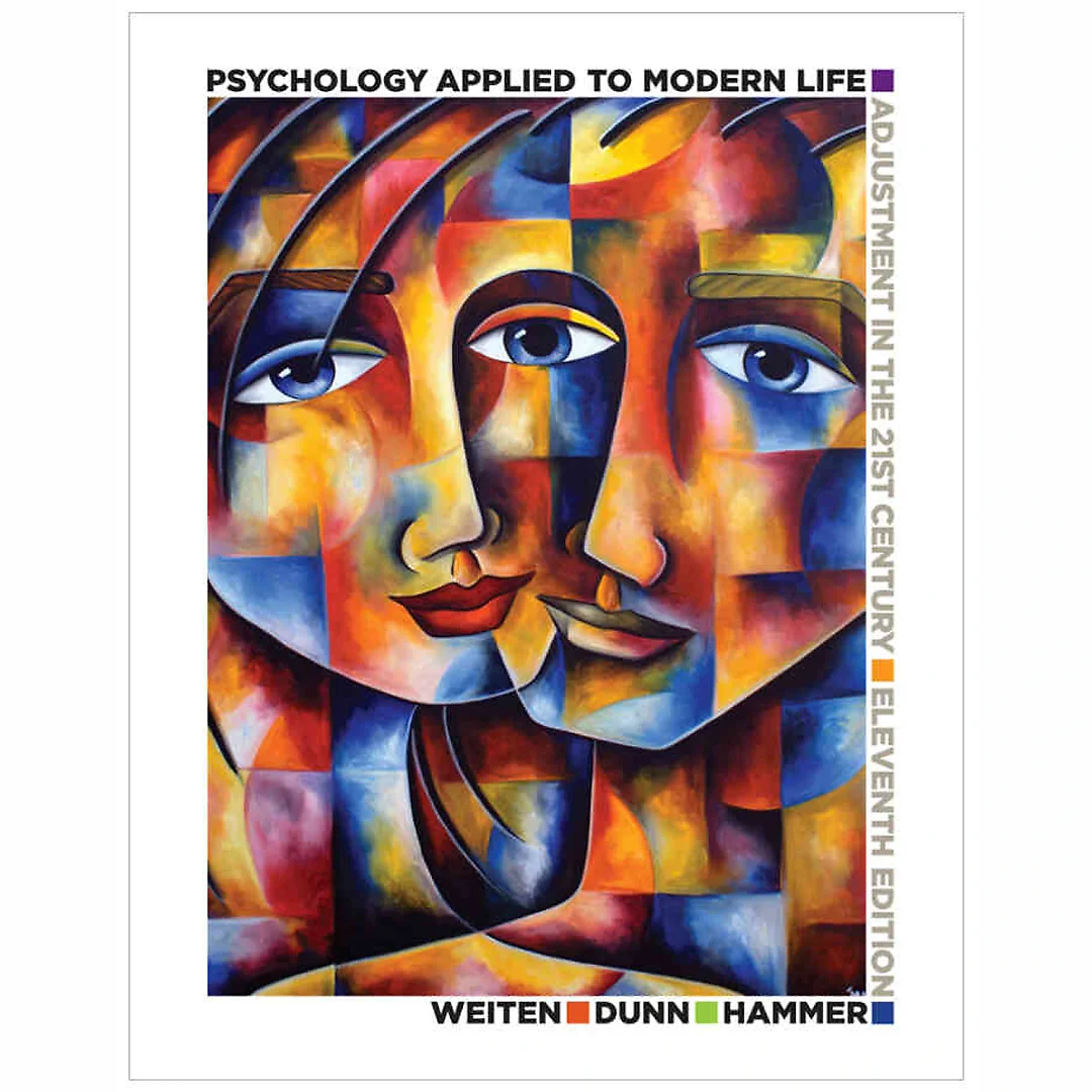 Psychology Applied to Modern Life: Adjustment in the 21st Century 11th Edition