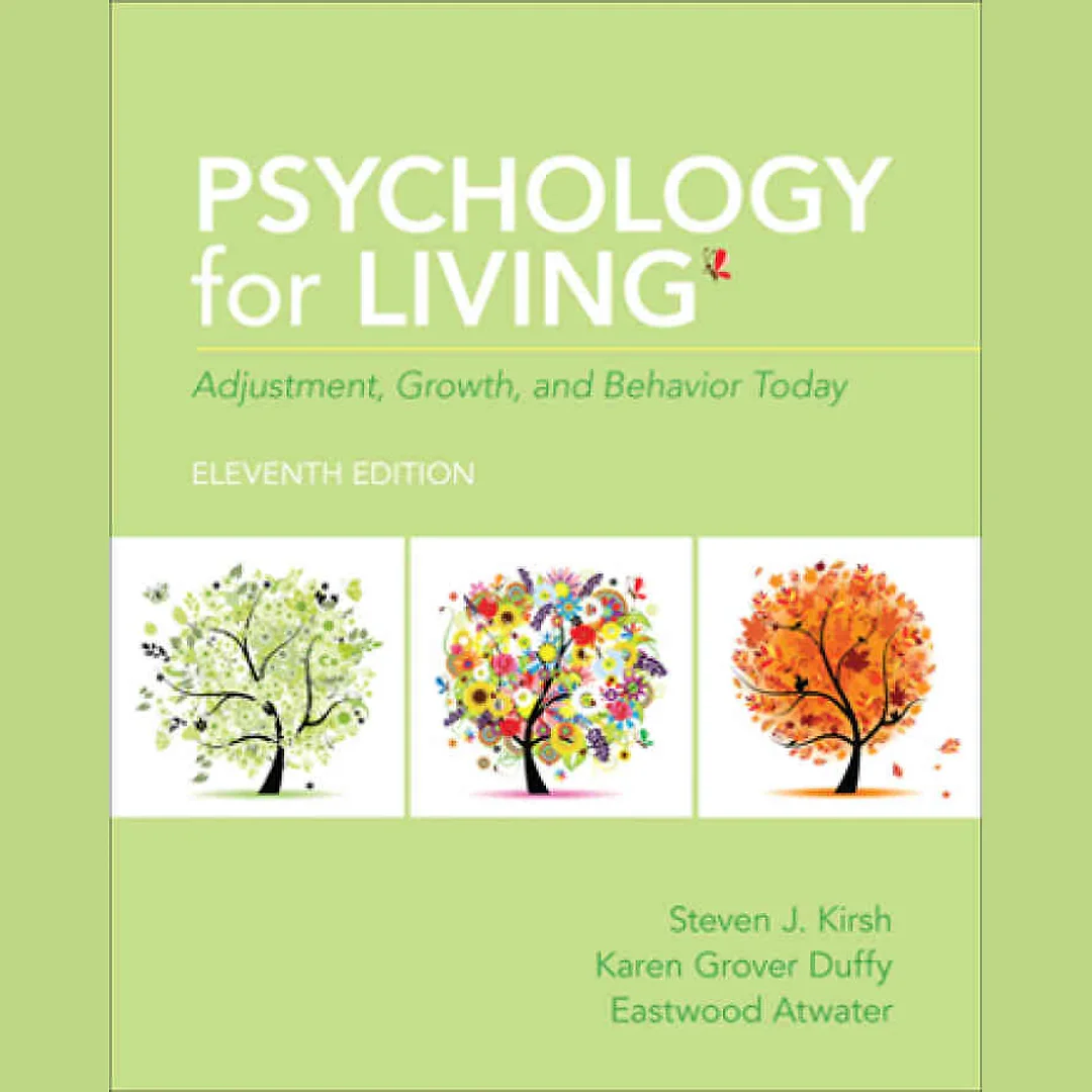 Psychology for Living: Adjustment, Growth, and Behavior Today, 11th Edition
