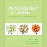 Psychology for Living: Adjustment, Growth, and Behavior Today, 11th Edition