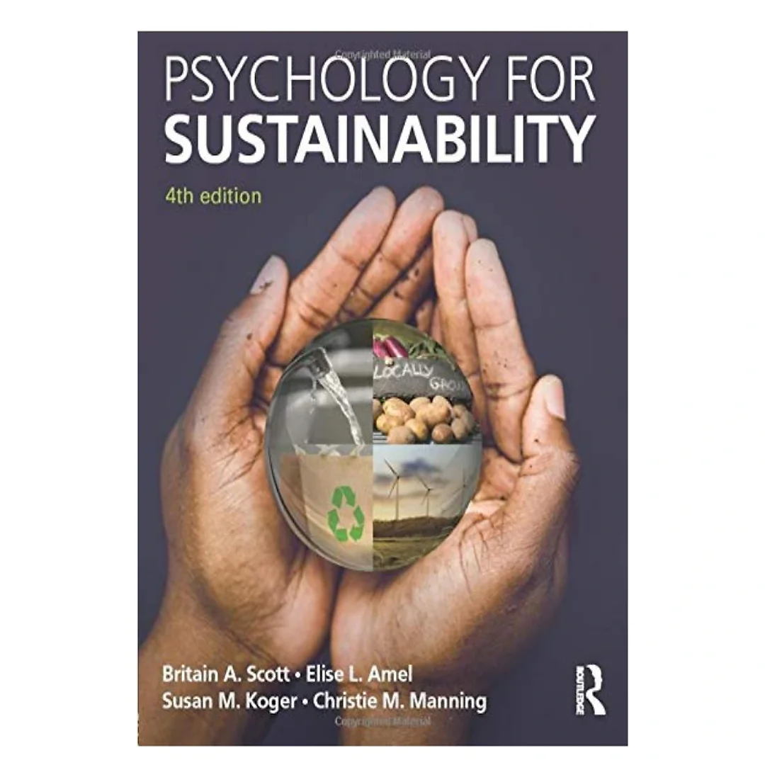 Psychology for Sustainability: 4th Edition