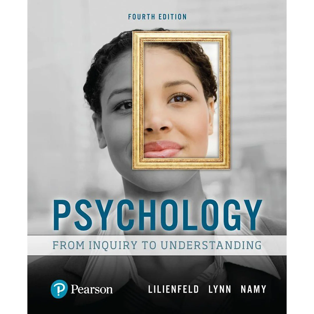 Psychology: From Inquiry to Understanding 4th Edition by Scott O. Lilienfeld