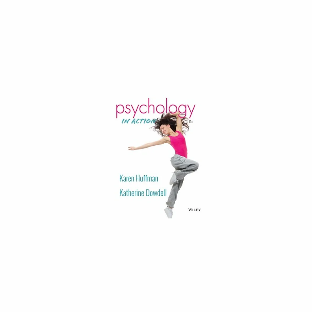 Psychology in Action 11th Edition by Karen Huffman