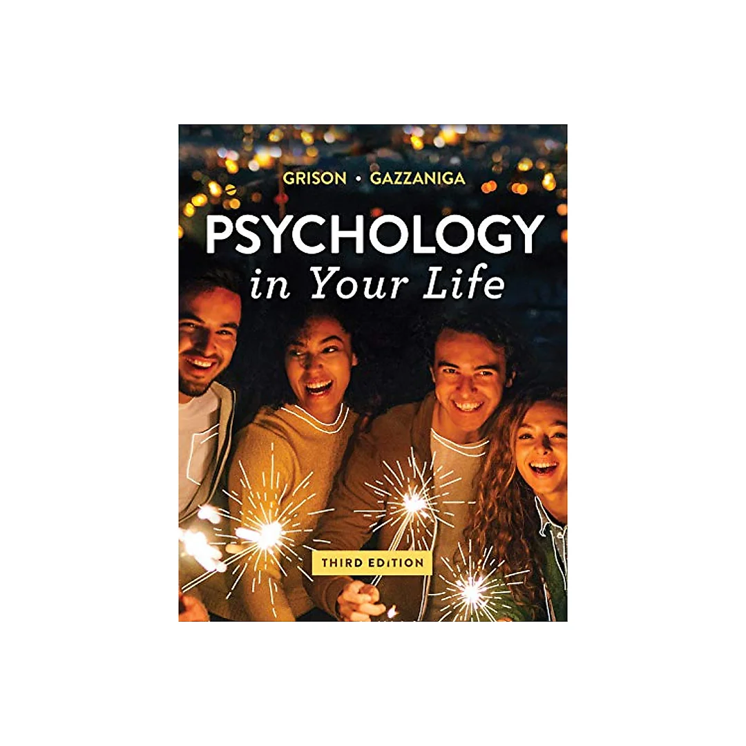 Psychology in Your Life (Third Edition) Third-edition
