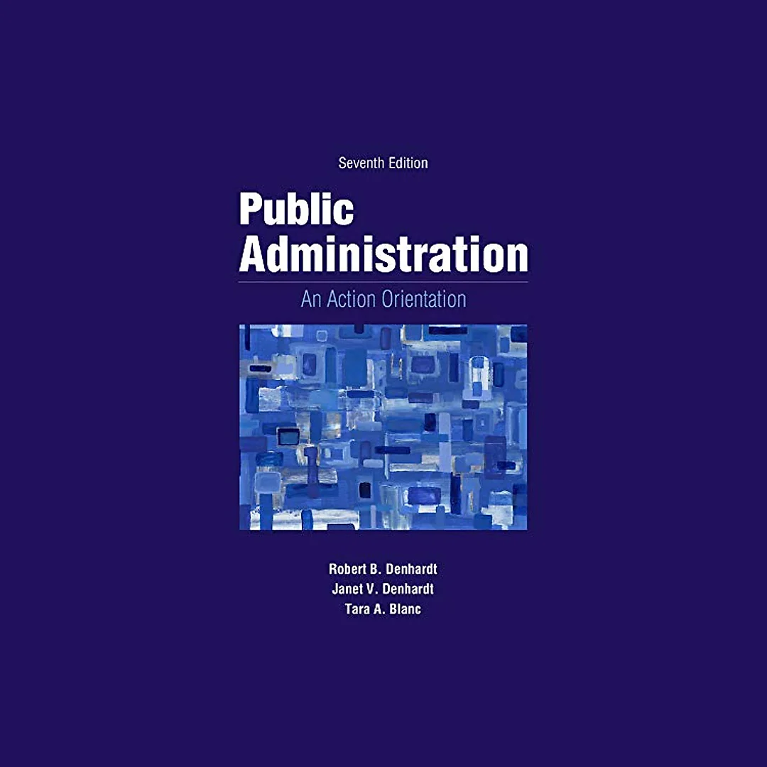 Public Administration: An Action Orientation