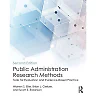 Public Administration Research Methods: Tools for Evaluation and Evidence-Based Practice, 2nd Edition