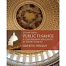 Public Finance: A Contemporary Application of Theory to Policy 11th Edition