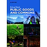 Public Goods and Commons: The Foundation for Human Wellbeing