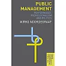 Public Management: Performance Professionalism and Politics