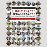 Public Places Urban Spaces: The Dimensions of Urban Design