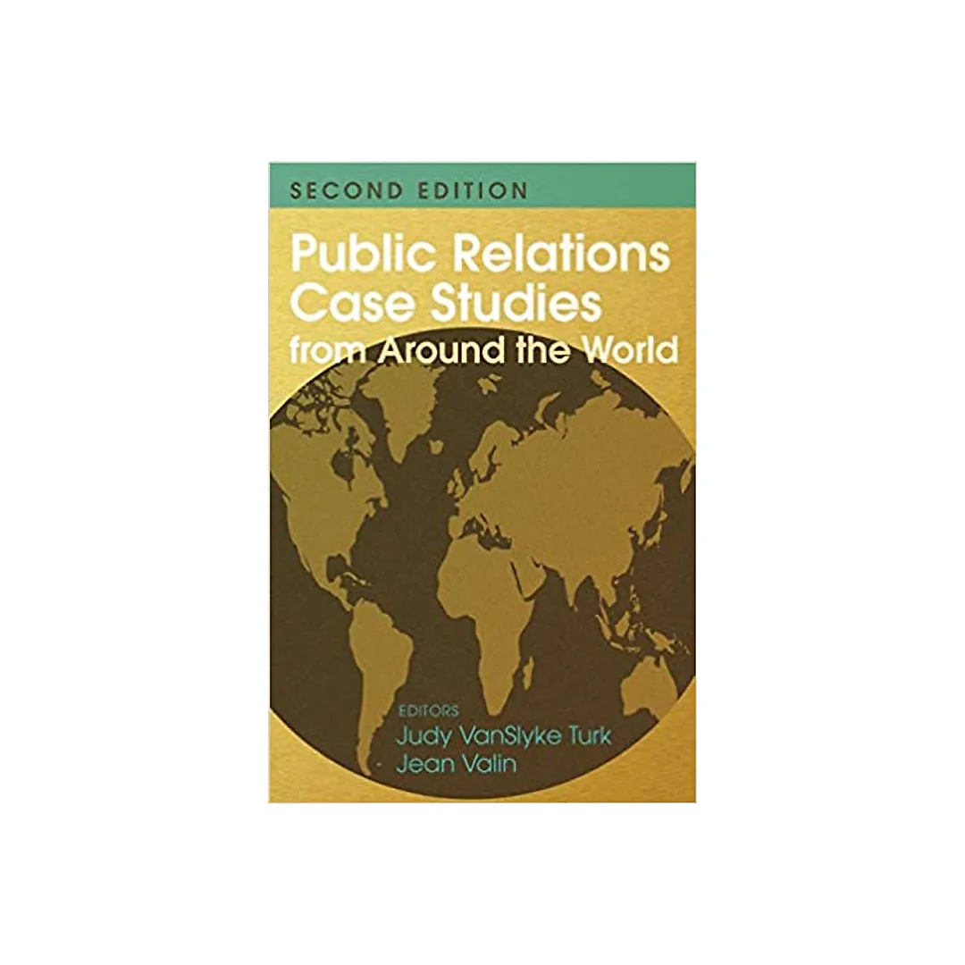 Public Relations Case Studies from Around the World (2nd Edition)