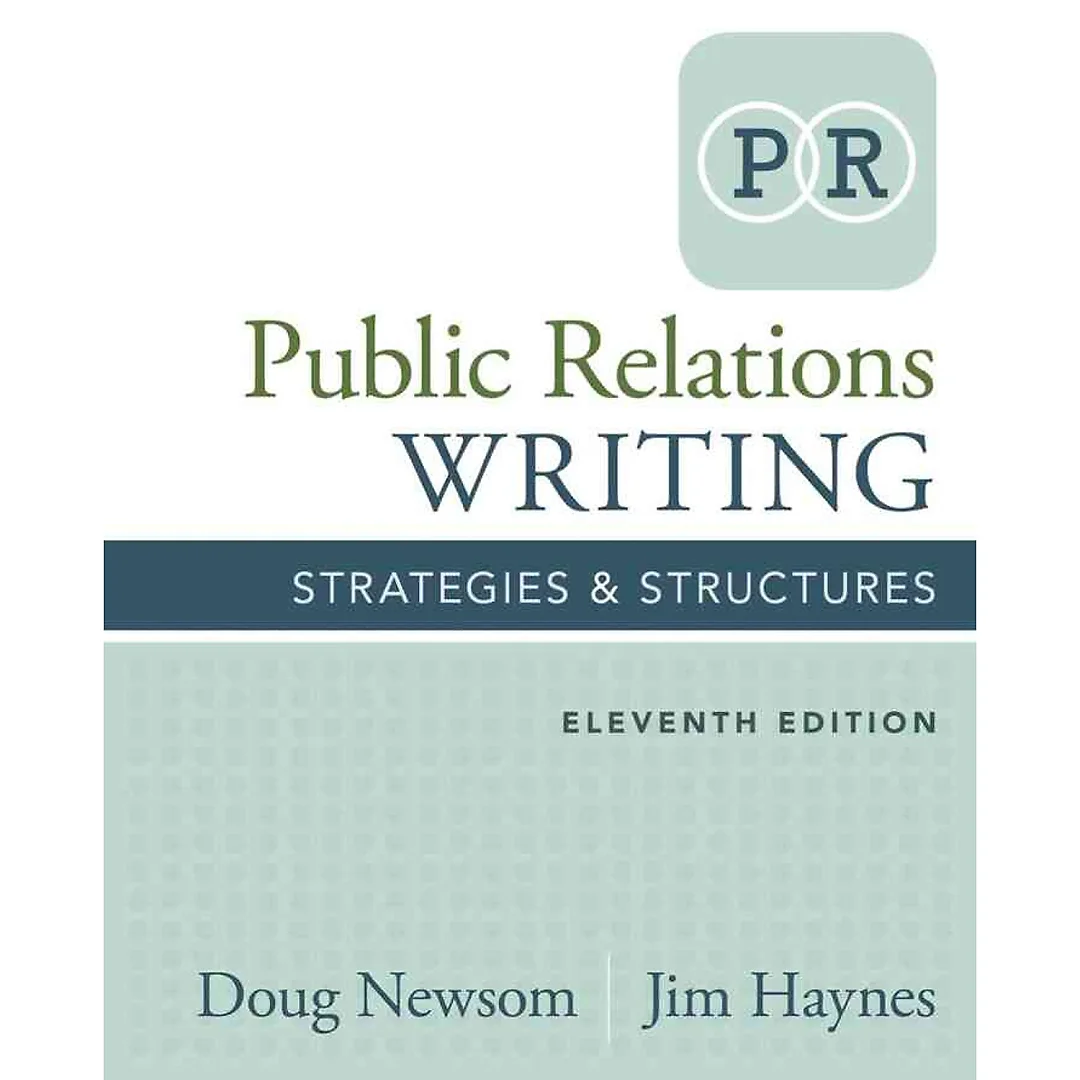 Public Relations Writing: Strategies & Structures 11th Edition