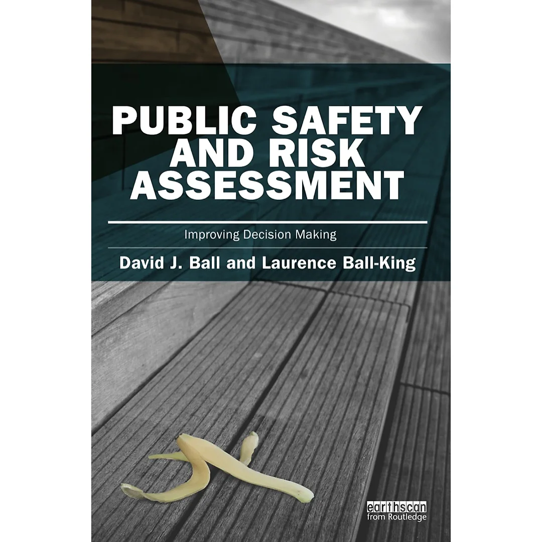 Public Safety and Risk Assessment: Improving Decision Making