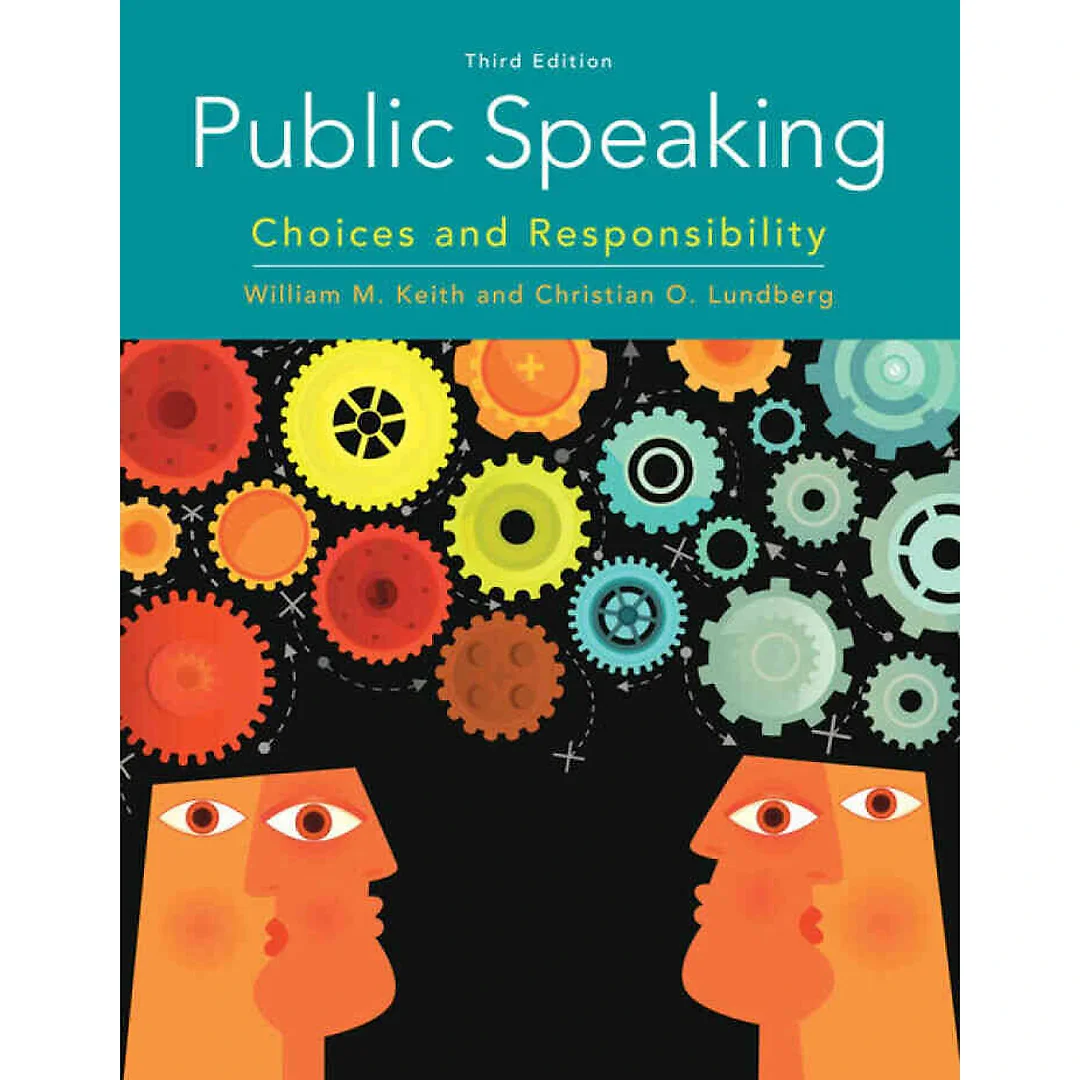 Public Speaking: Choices and Responsibility, 3rd Edition