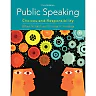 Public Speaking: Choices and Responsibility, 3rd Edition
