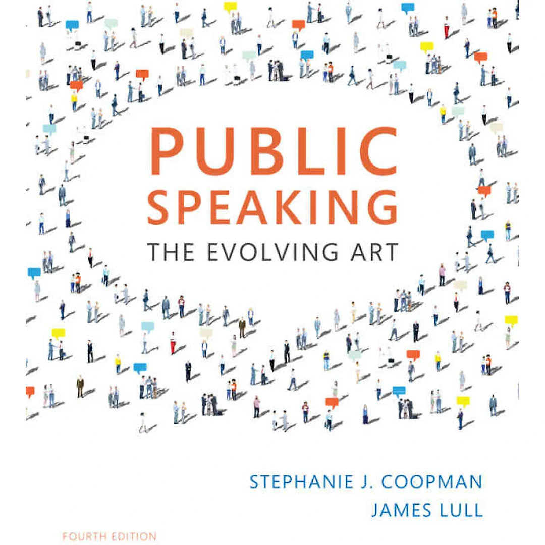 Public Speaking: The Evolving Art 4th Edition