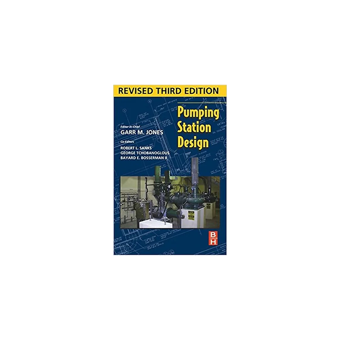 Pumping Station Design, 3rd Edition
