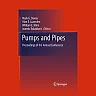 Pumps and Pipes: Proceedings of the Annual Conference
