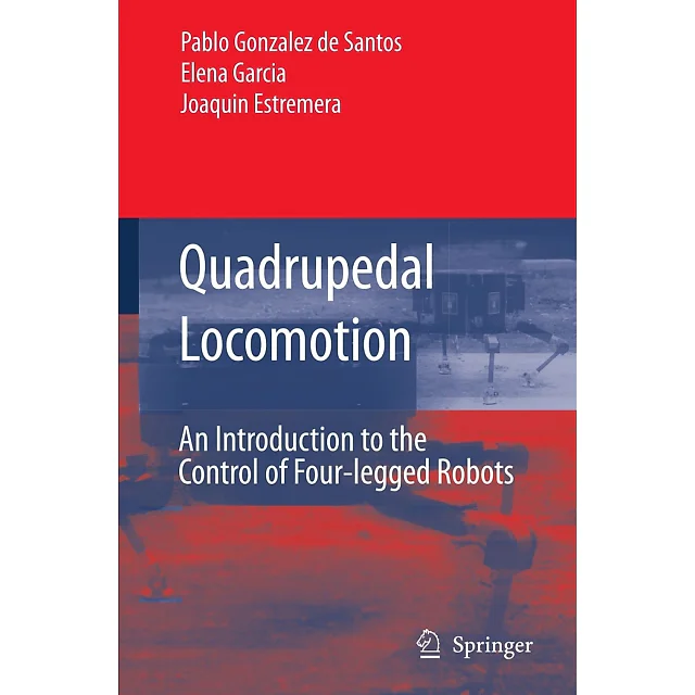 Quadrupedal Locomotion: An Introduction to the Control of Four-legged Robots