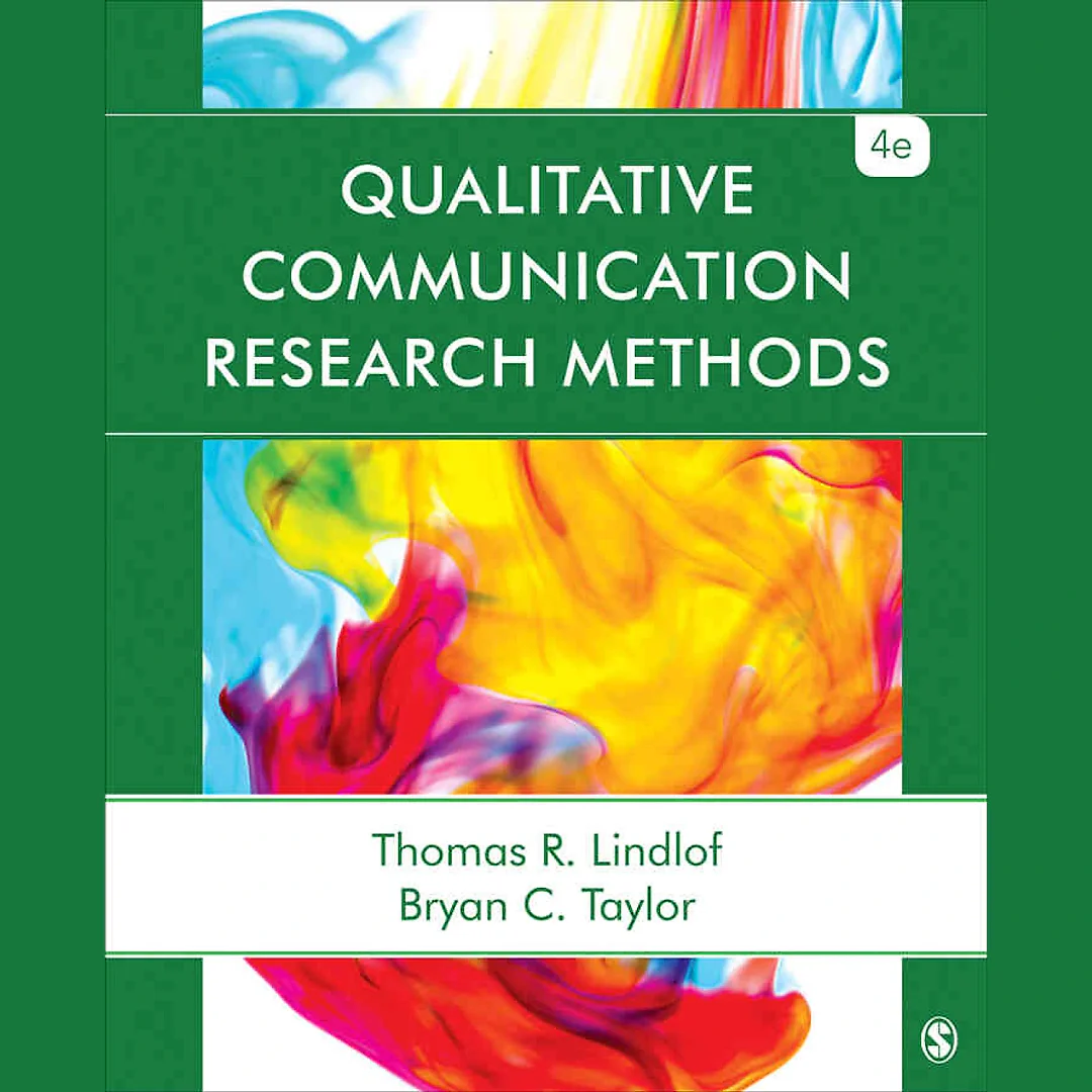 Qualitative Communication Research Methods 4th Edition