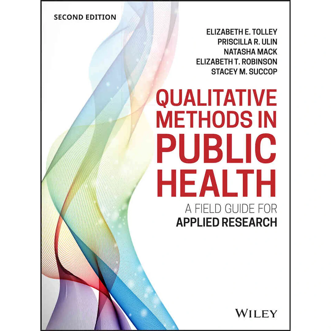 Qualitative Methods in Public Health: A Field Guide for Applied Research, 2nd Edition