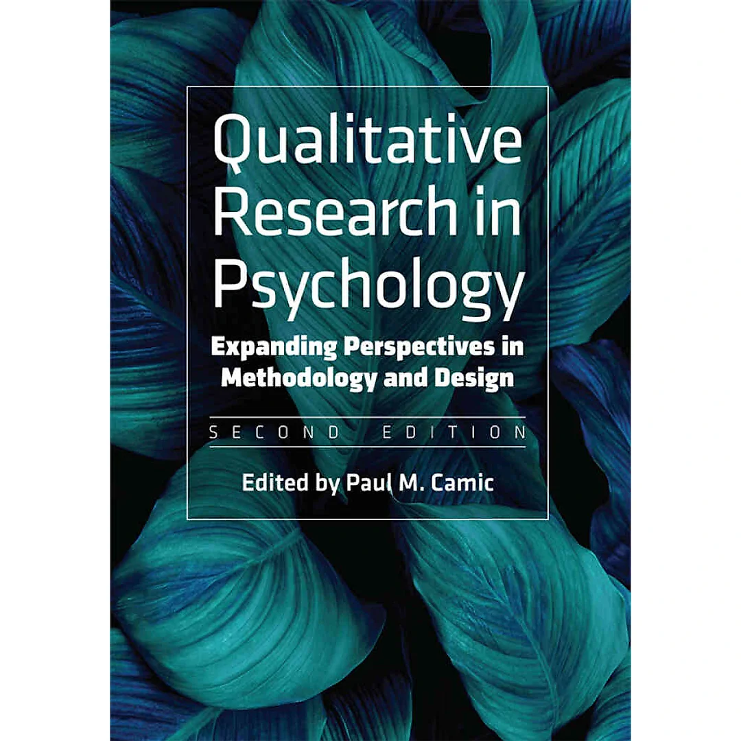 Qualitative Research in Psychology: Expanding Perspectives in Methodology and Design, 2nd Edition