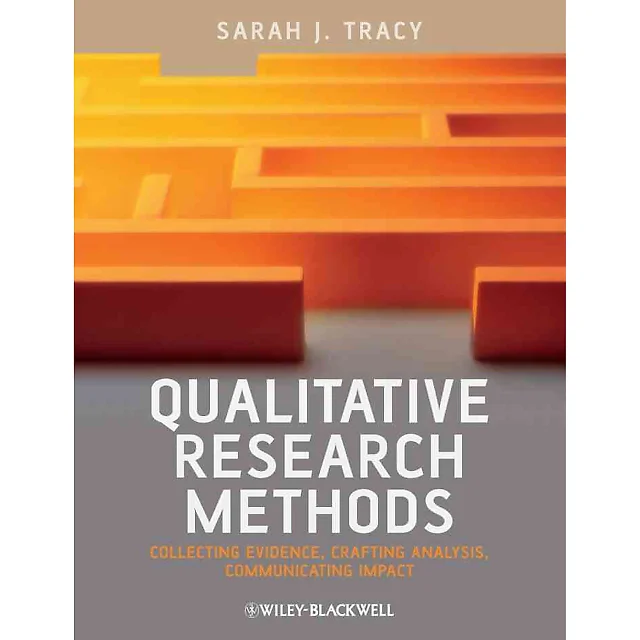 Qualitative Research Methods: Collecting Evidence, Crafting Analysis, Communicating Impact, 1st Edition
