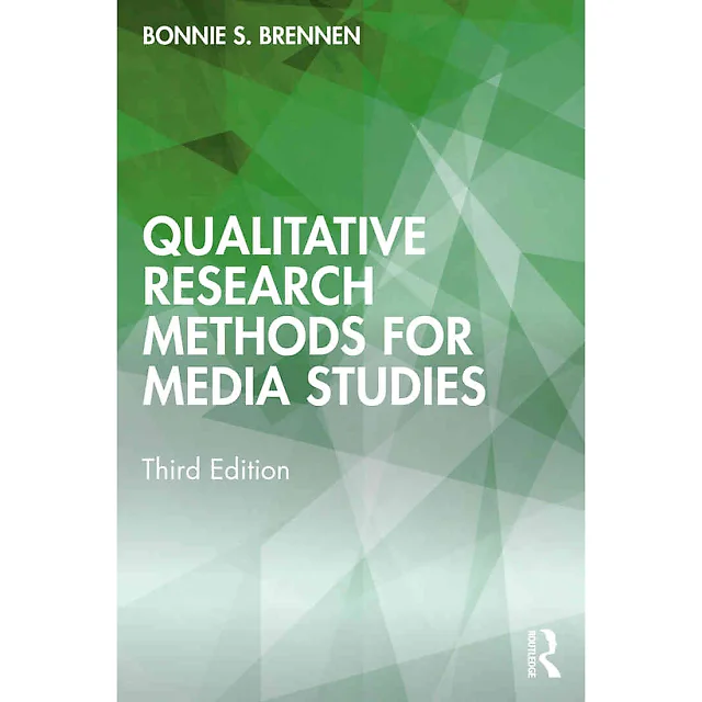Qualitative Research Methods for Media Studies 3rd Edition