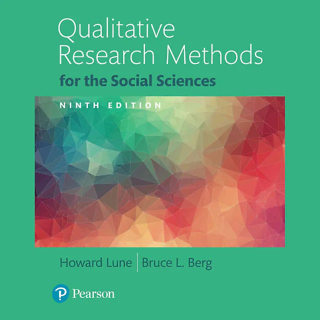 Qualitative Research Methods for the Social Sciences, 9th Edition