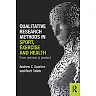 Qualitative Research Methods in Sport Exercise and Health: From Process to Product