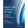 Quality and Safety in Nursing: A Competency Approach to Improving Outcomes