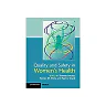 Quality and Safety in Women's Health