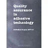 Quality Assurance in Adhesive Technology: Eureka Project EU 716