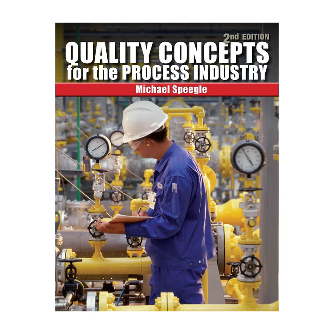 Quality Concepts for the Process Industry 2nd Edition