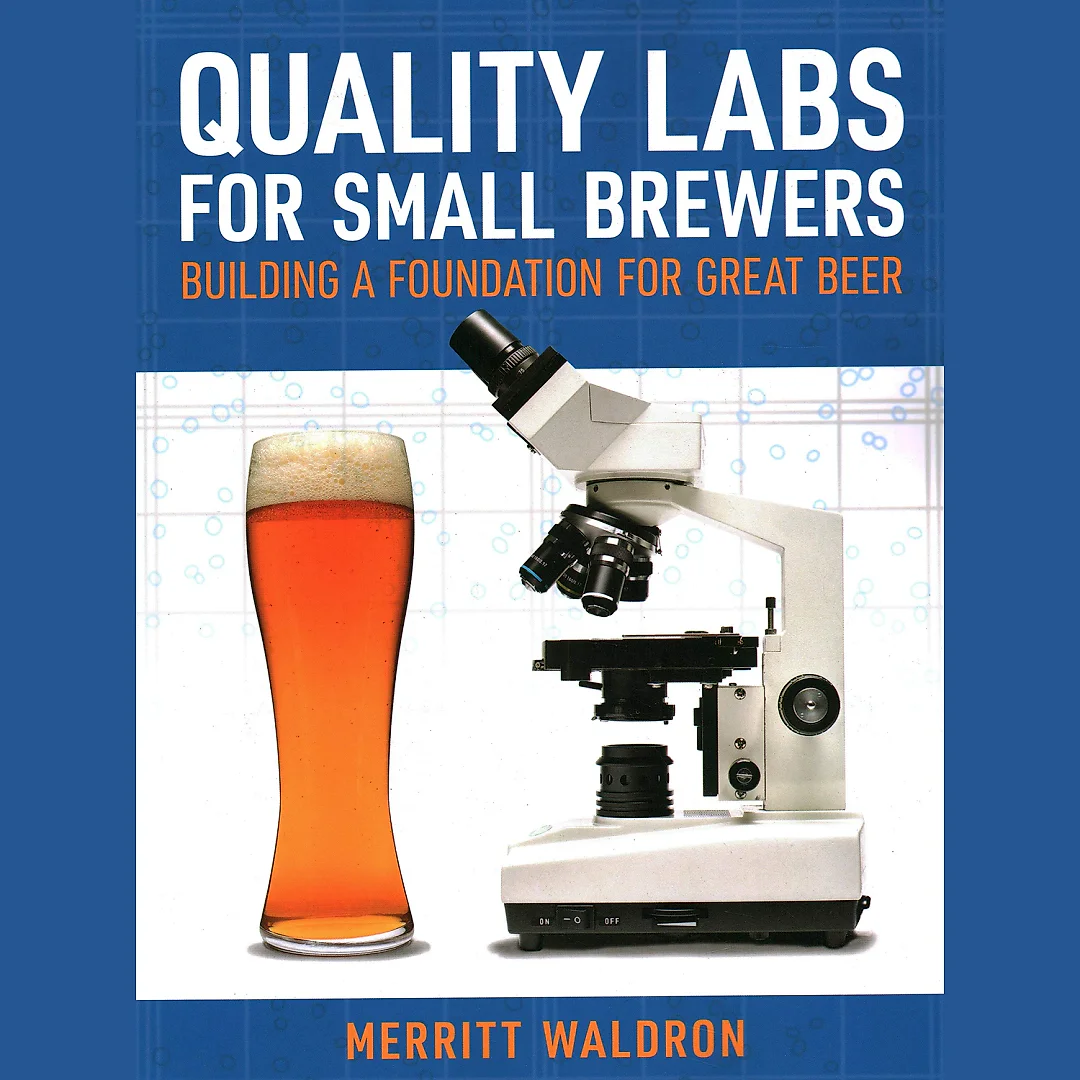 Quality Labs for Small Brewers: Building a Foundation for Great Beer