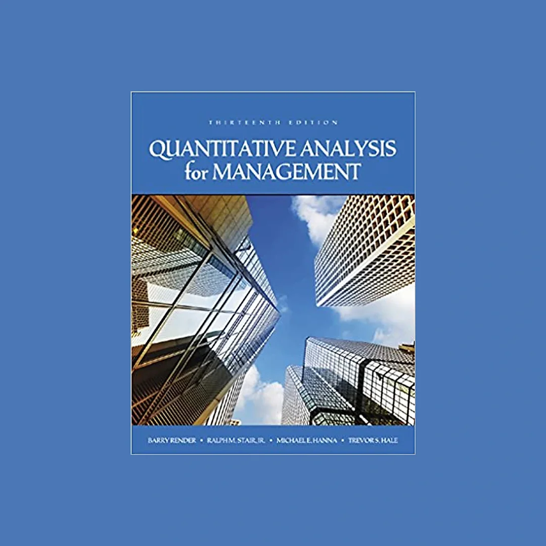 Quantitative Analysis for Management 13th Edition
