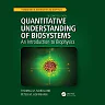 Quantitative Understanding of Biosystems: An Introduction to Biophysics Second Edition