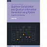 Quantum Computation and Quantum Information Simulation using Python: A gentle introduction
