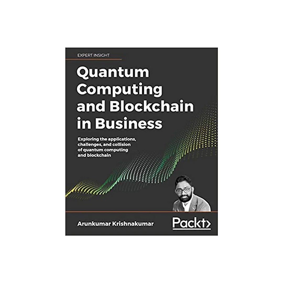 Quantum Computing and Blockchain in Business: Exploring the applications challenges and collision of quantum computing and blockchain