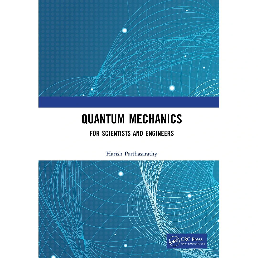 Quantum Mechanics : For Scientists and Engineers