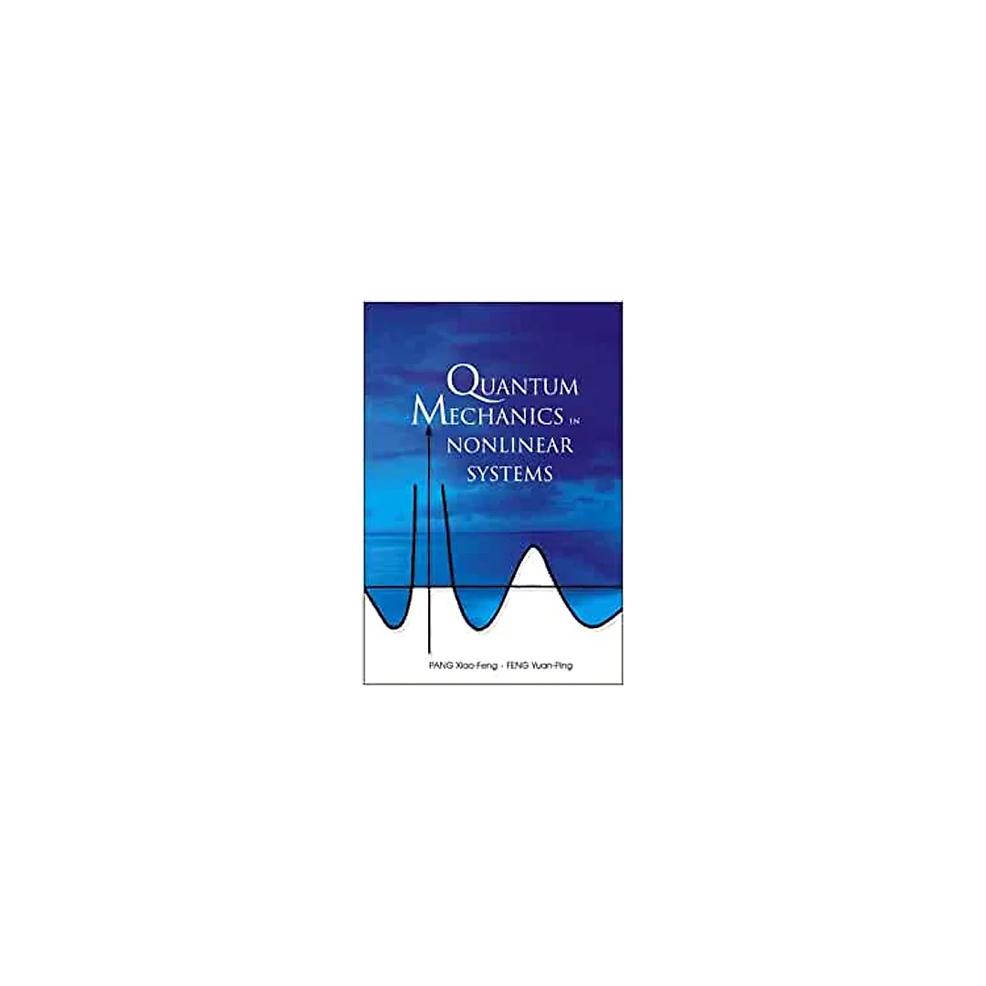 Quantum Mechanics In Nonlinear Systems