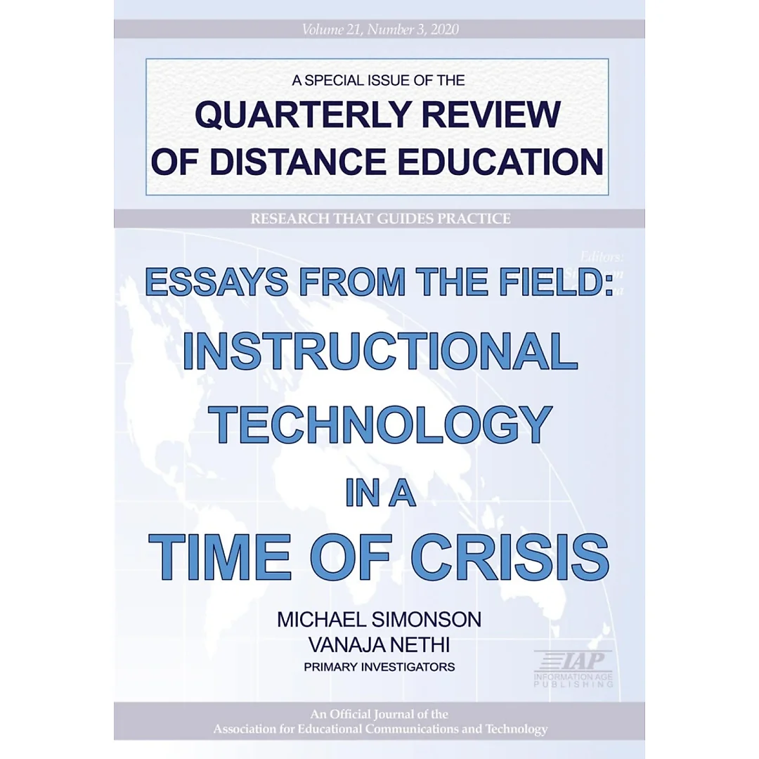Quarterly Review of Distance Education: Volume 21 #3 - Essays from the Field: Instructional Technology in a Time of Crisis
