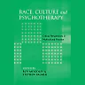 Race Culture and Psychotherapy: Critical Perspectives in Multicultural Practice