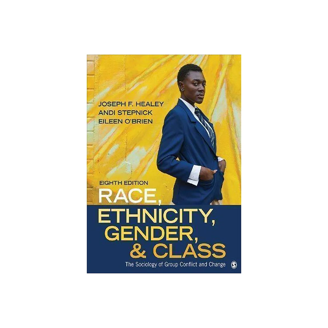 Race Ethnicity Gender And Class The Sociology Of Group Conflict And Change 8Th Edition