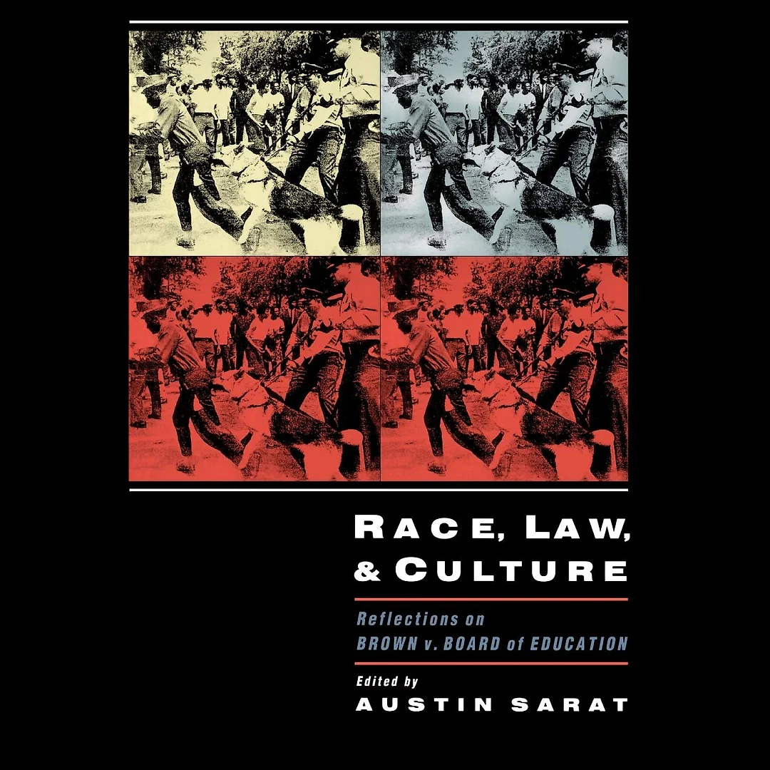 Race, Law, and Culture: Reflections on Brown v. Board of Education