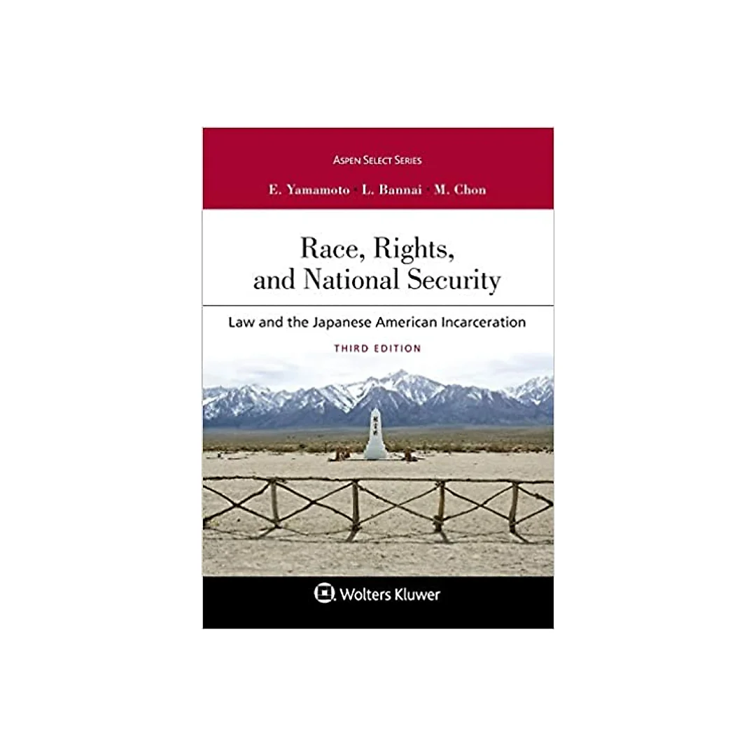 Race, Rights, and Reparations: Law and the Japanese American Incarceration Book