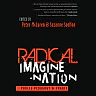 Radical Imagine-Nation: Public Pedagogy &amp; Praxis