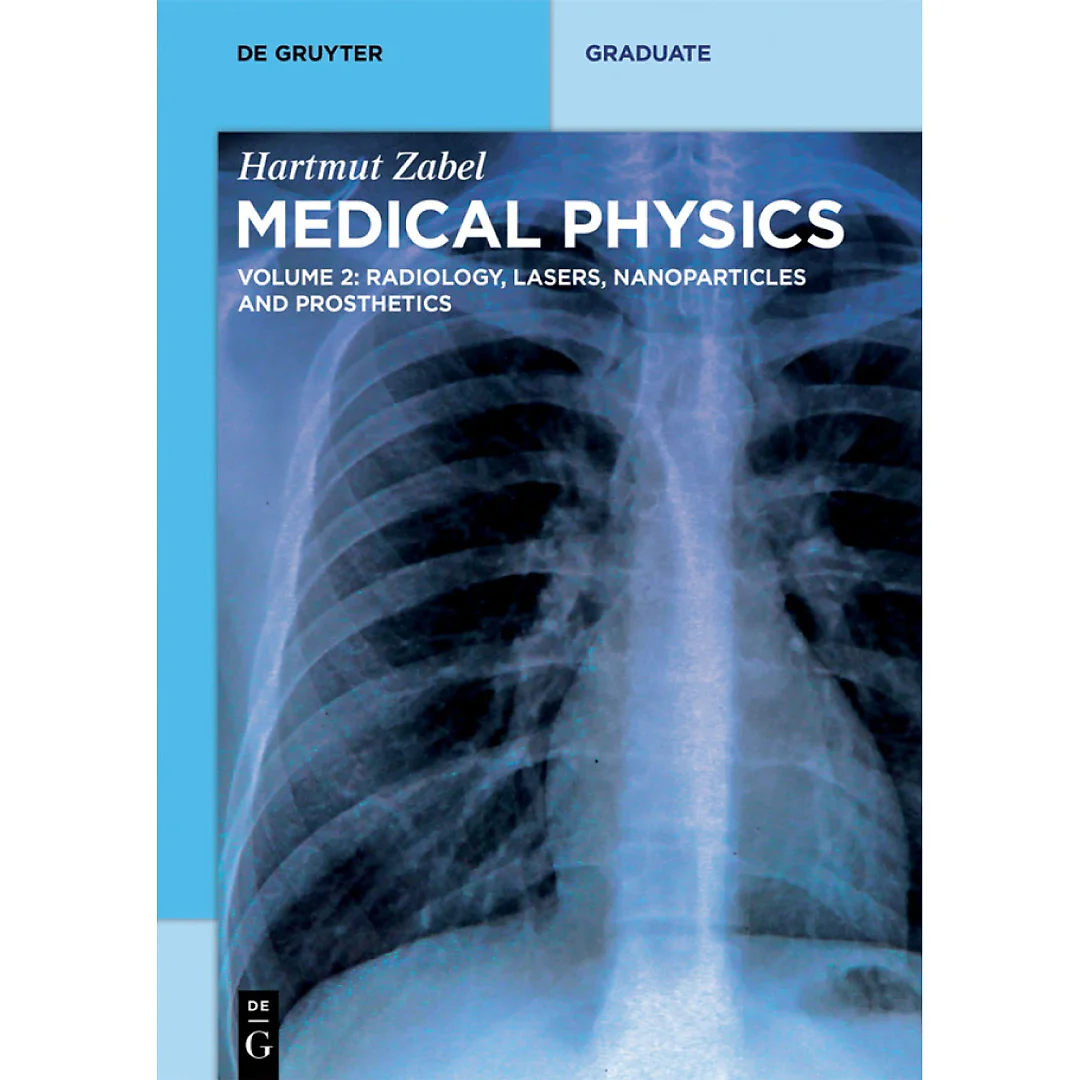 Radiology, Lasers, Nanoparticles and Prosthetics