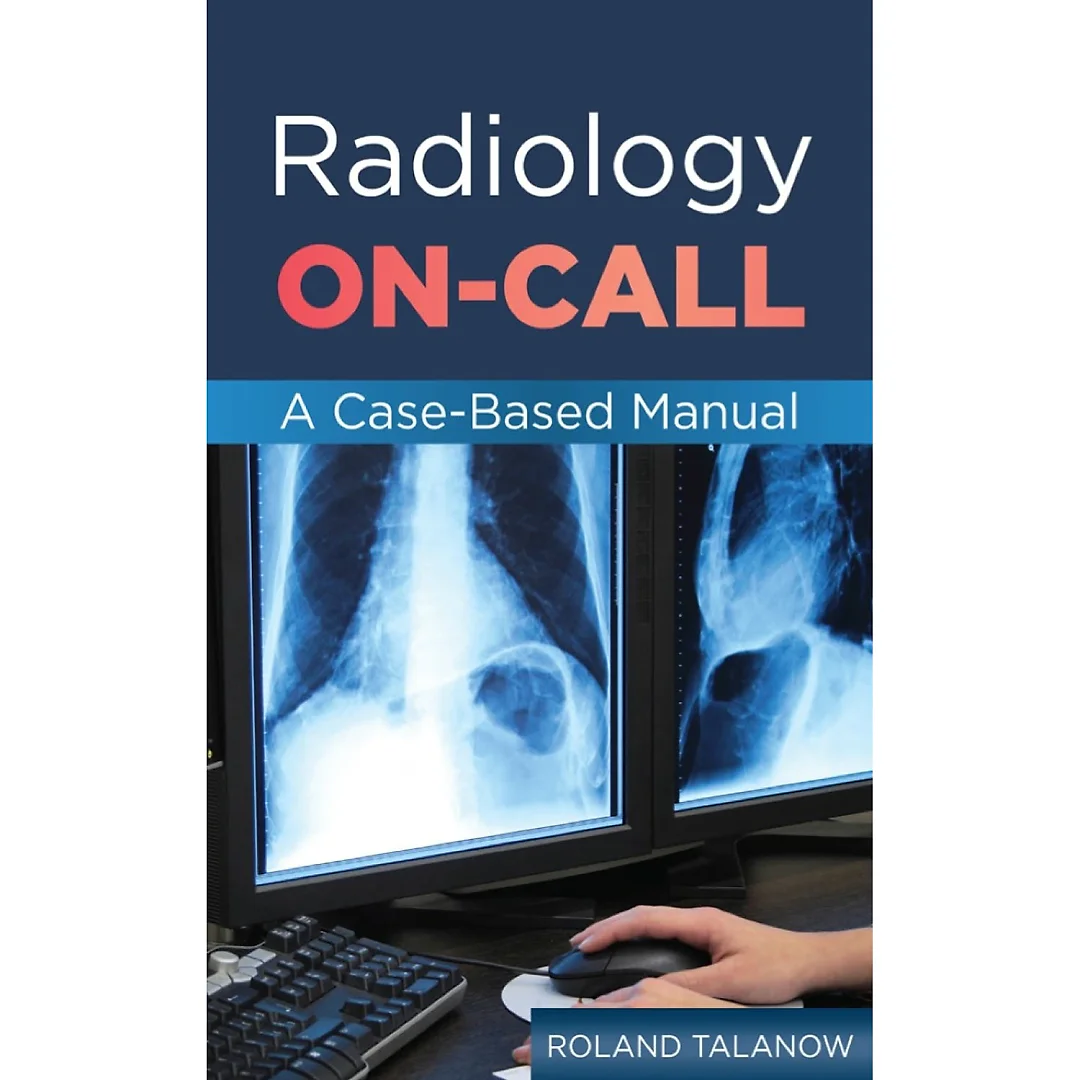 Radiology On-Call: A Case-Based Manual
