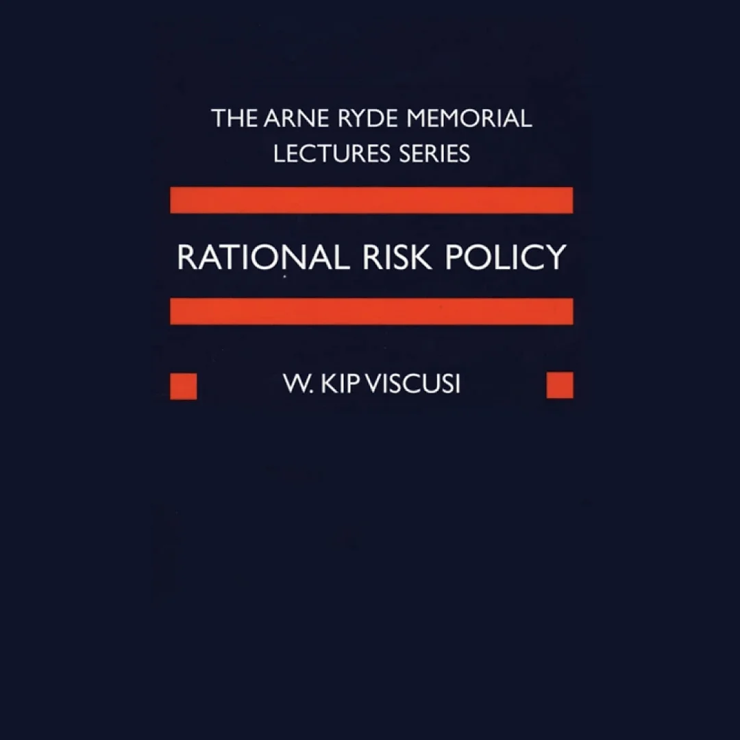 Rational Risk Policy: The 1996 Arne Ryde Memorial Lectures