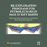 Re-exploration Programs for Petroleum-Rich Sags in Rift Basins